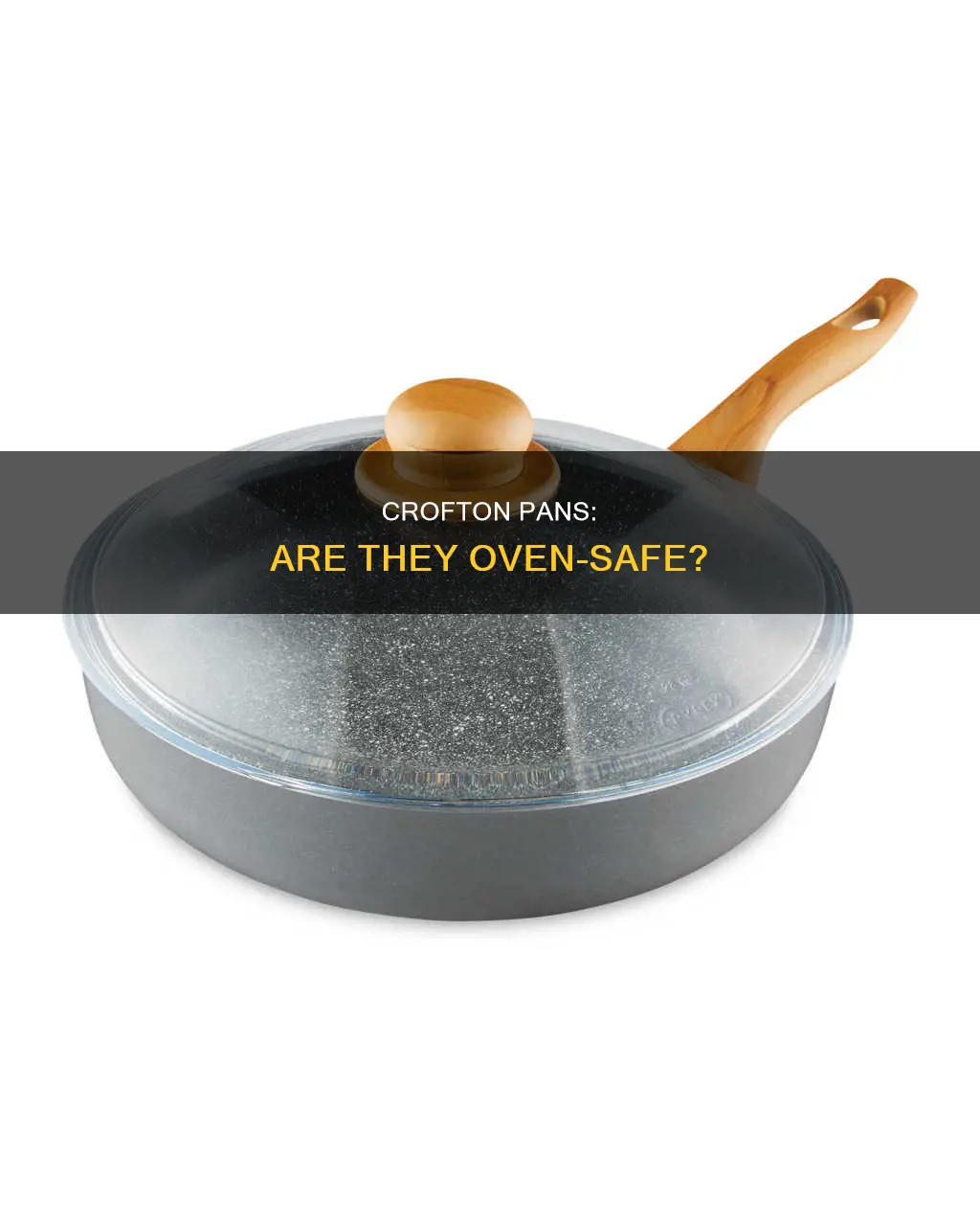 can crofton pans go in the oven