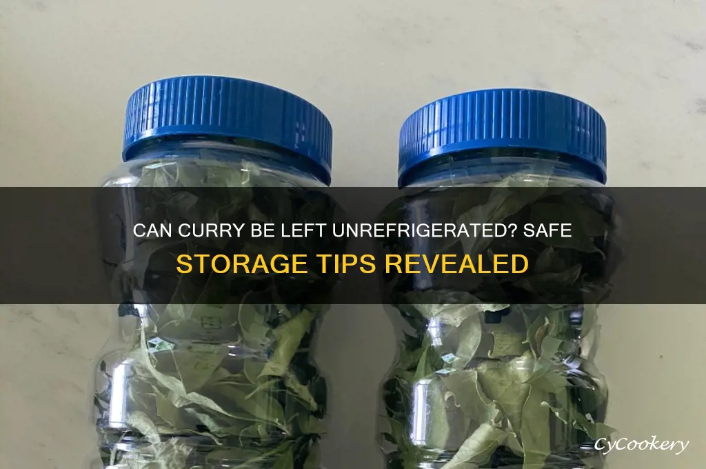 can curry be left without refrigeration