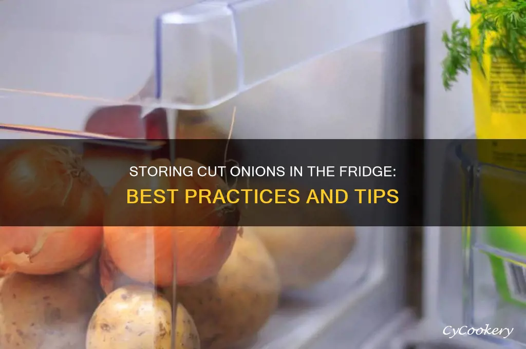 can cut onions be stored in the refrigerator