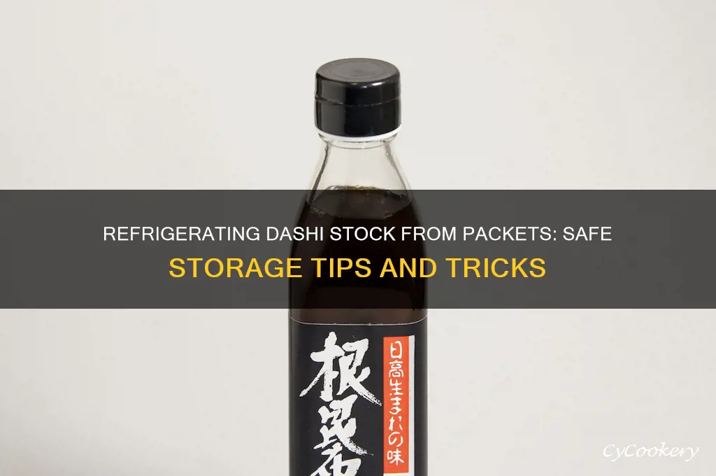 can dashi stock made from packets be refrigerated