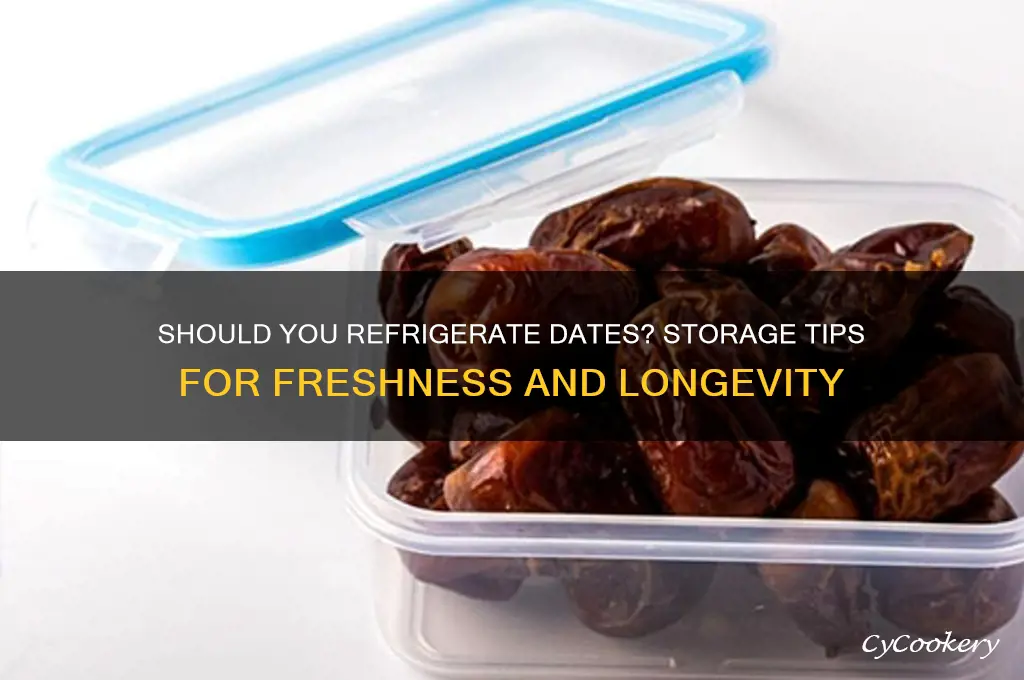 can dates be refrigerated