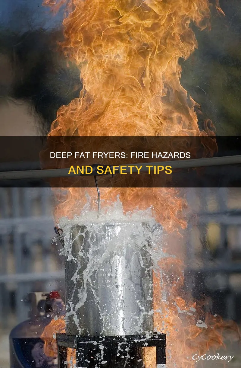 can deep fat fryers catch fire