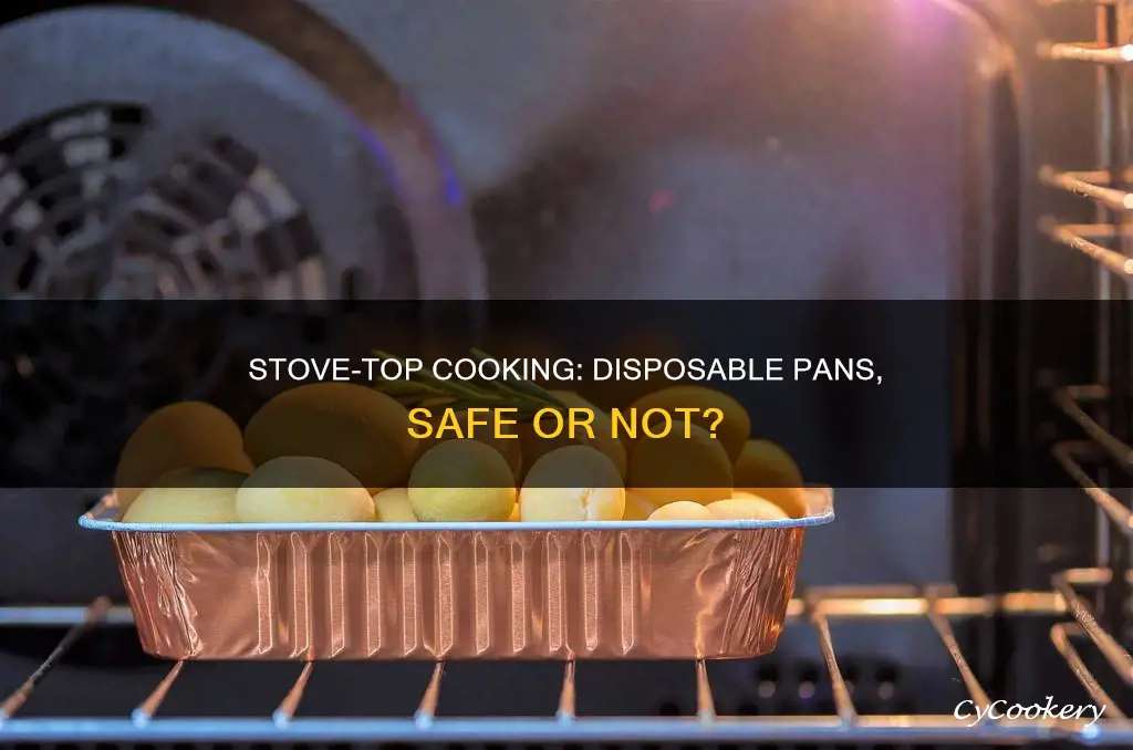 can disposable pans go on a stove burner