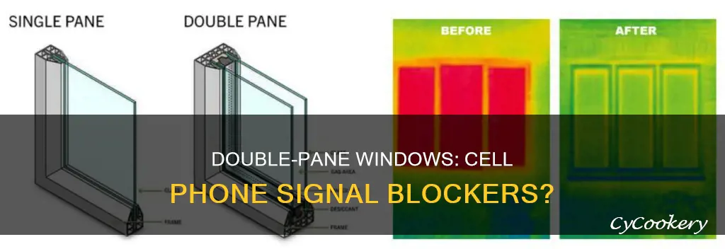 can double pane window interfer with cell phone signal