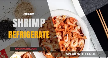Can Dried Shrimp Be Refrigerated? Storage Tips for Longevity