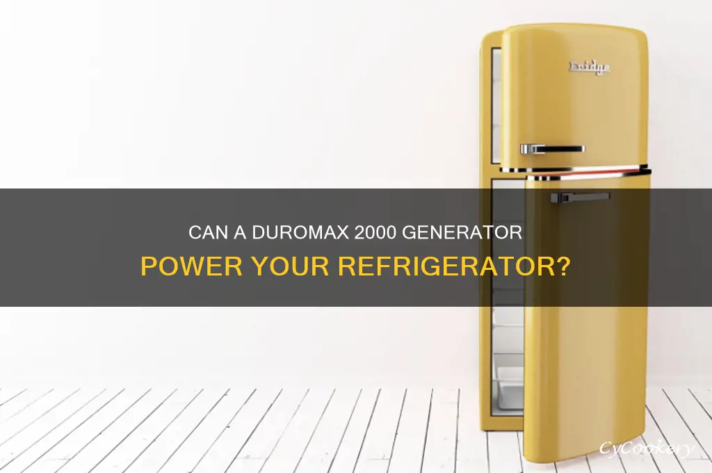can duromax 2000 generator power a refrigerator