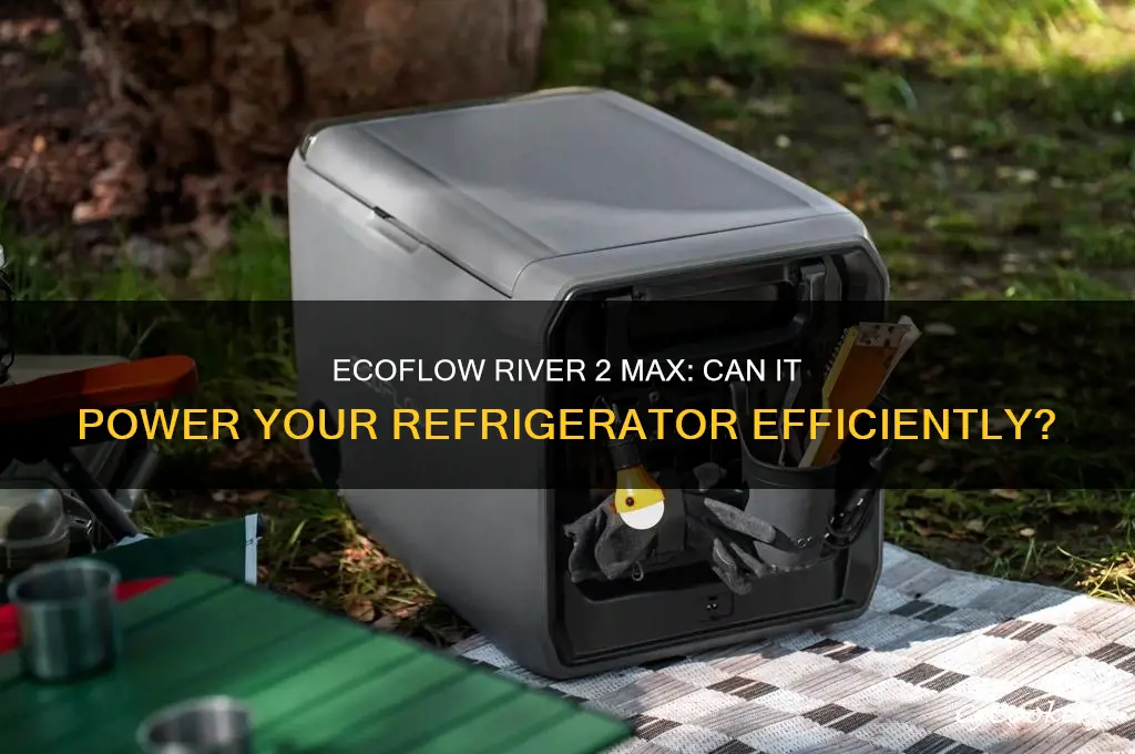 can ecoflow river 2 max power a refrigerator