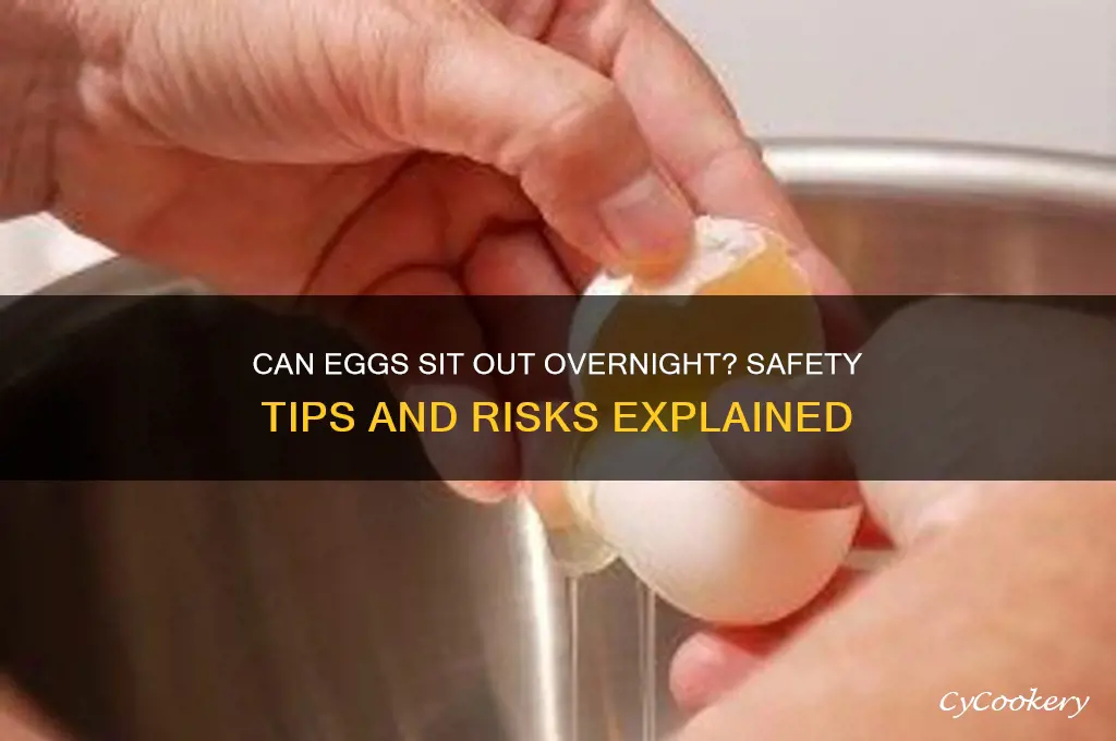 can egg sit out of refrigerator overnight