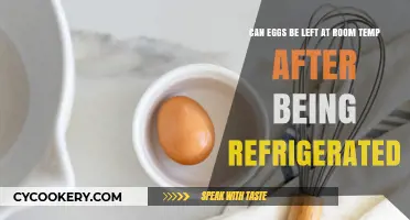 Room Temp Eggs: Safe After Refrigeration or Risky Practice?