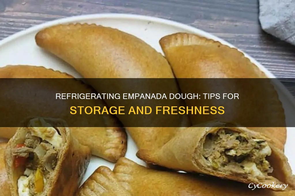 can empanada dough be refrigerated
