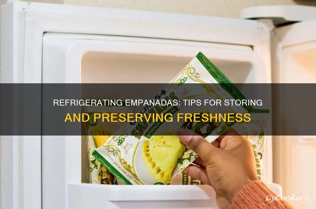 can empanadas be refrigerated