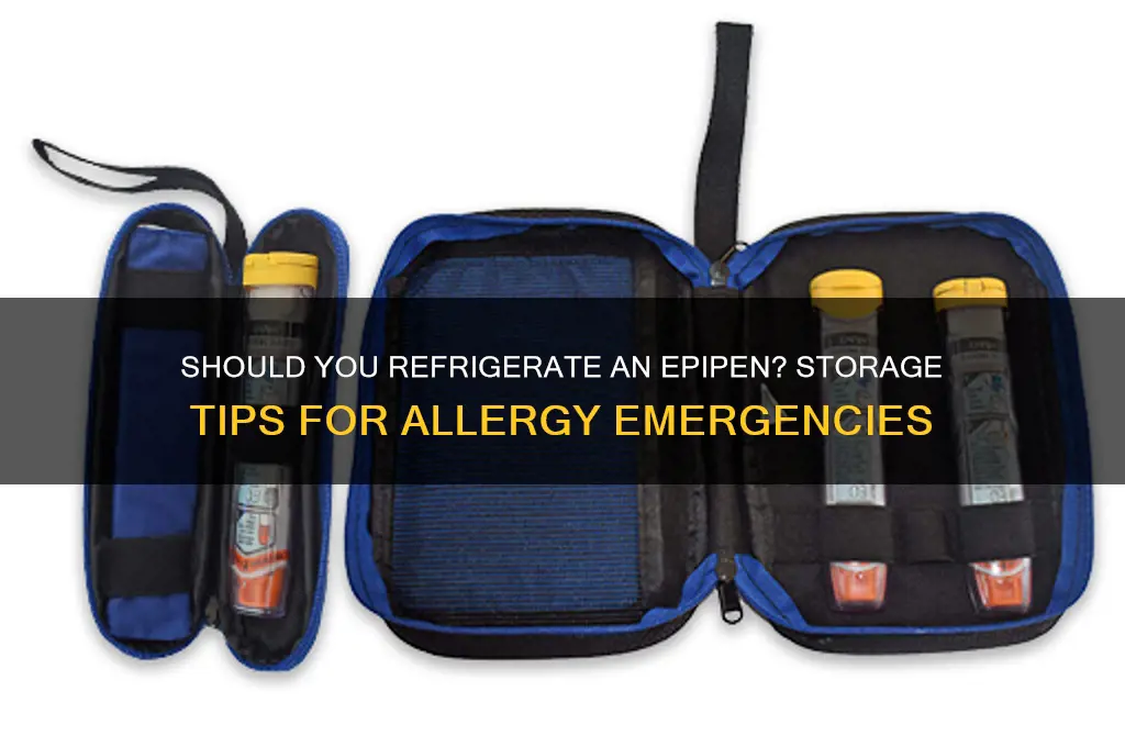 can epipen be refrigerated