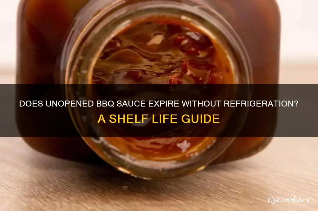 can expired unopened bbq sauce go bad if not refrigerated