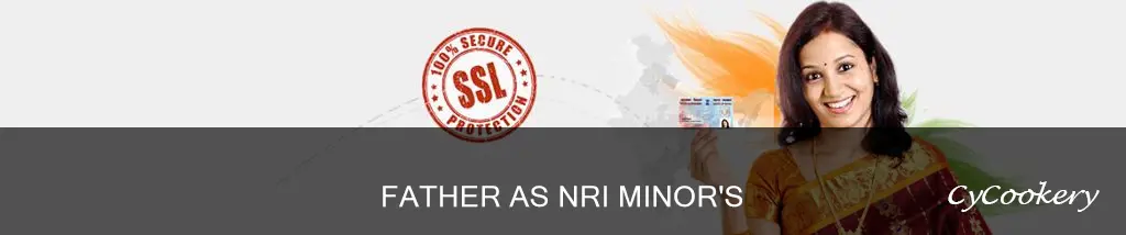 can father be representative assesse for nri minor pan card