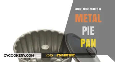 Flan in a Metal Pie Pan: Is It Possible?