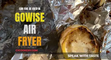 Using Foil in a GoWise Air Fryer: Safe or Not?