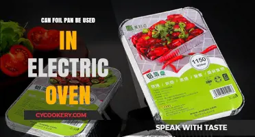 Using Foil Pans in Electric Ovens: Safe or Not?