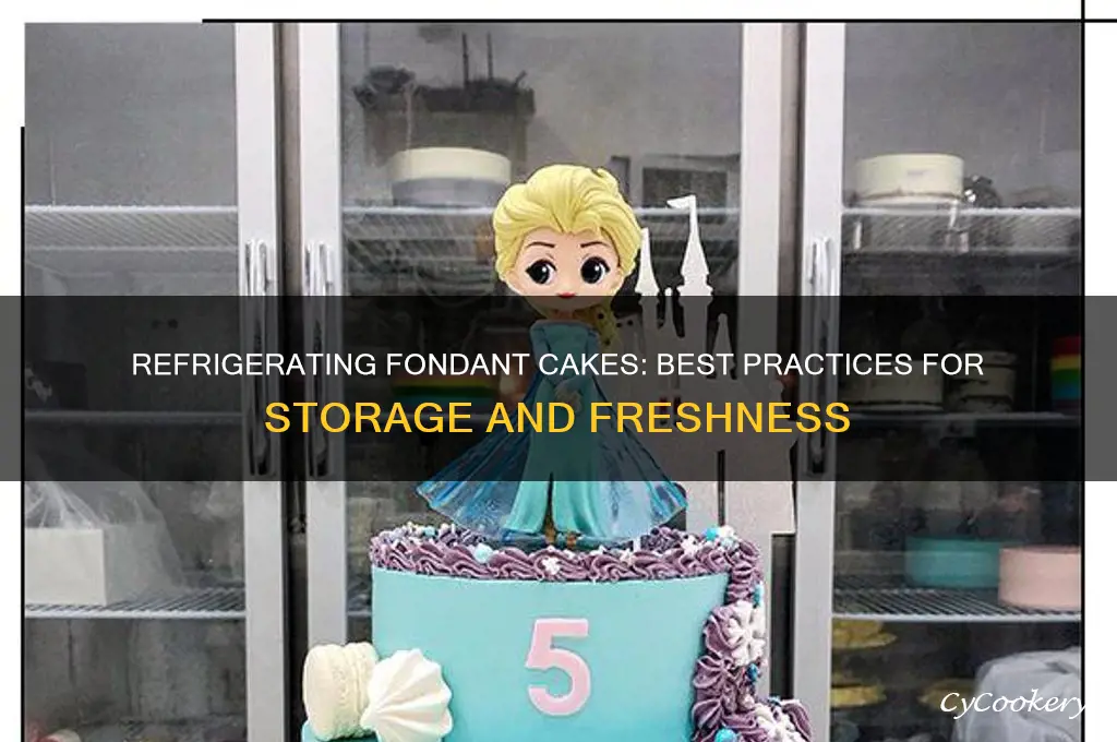 can fondant cake be refrigerated