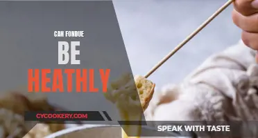 Healthy Fondue: Is It Possible to Enjoy Guilt-Free?