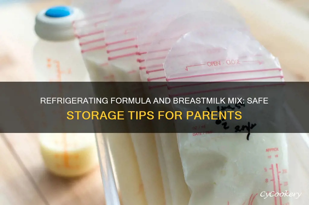 can formula mixed with breastmilk be refrigerated