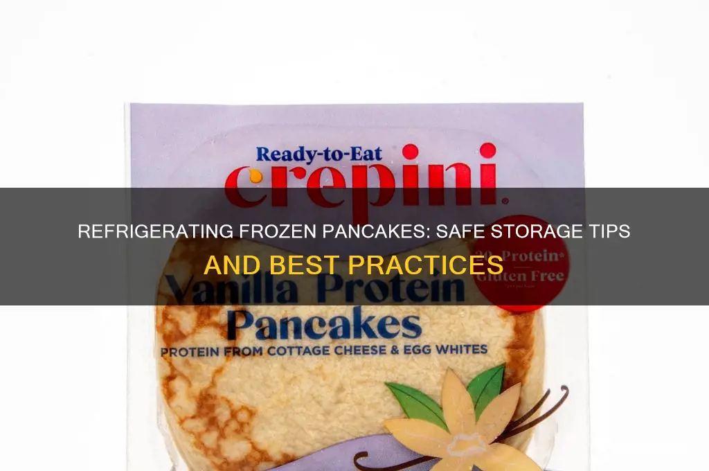 can frozen pancakes be refrigerated