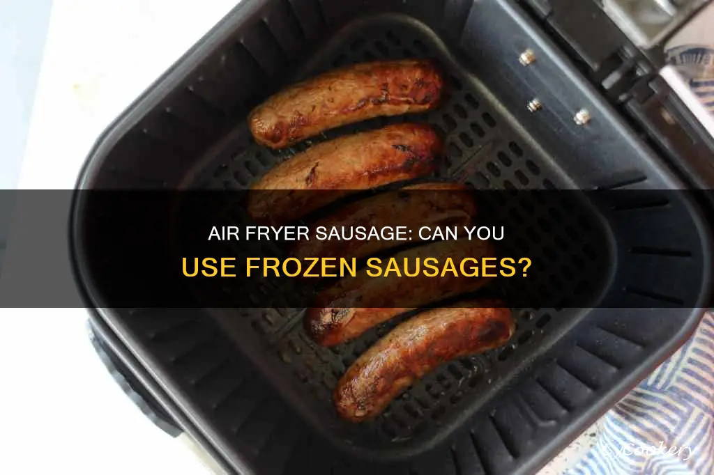 can frozen sausage go in air fryer