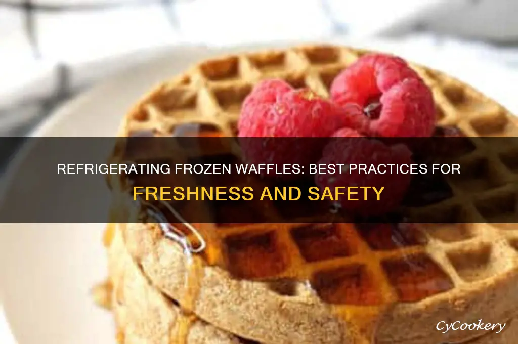 can frozen waffles be refrigerated