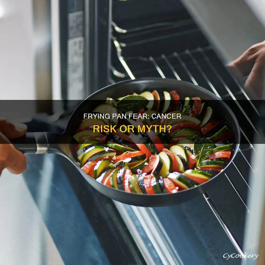can frying pans cause cancer
