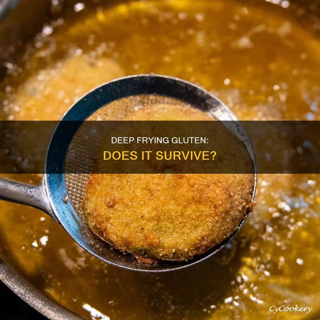 can gluten survive a deep fryer