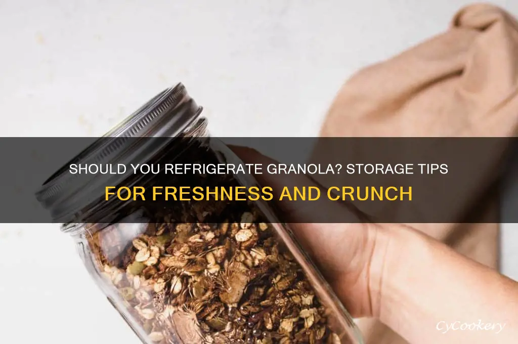 can granola be refrigerated