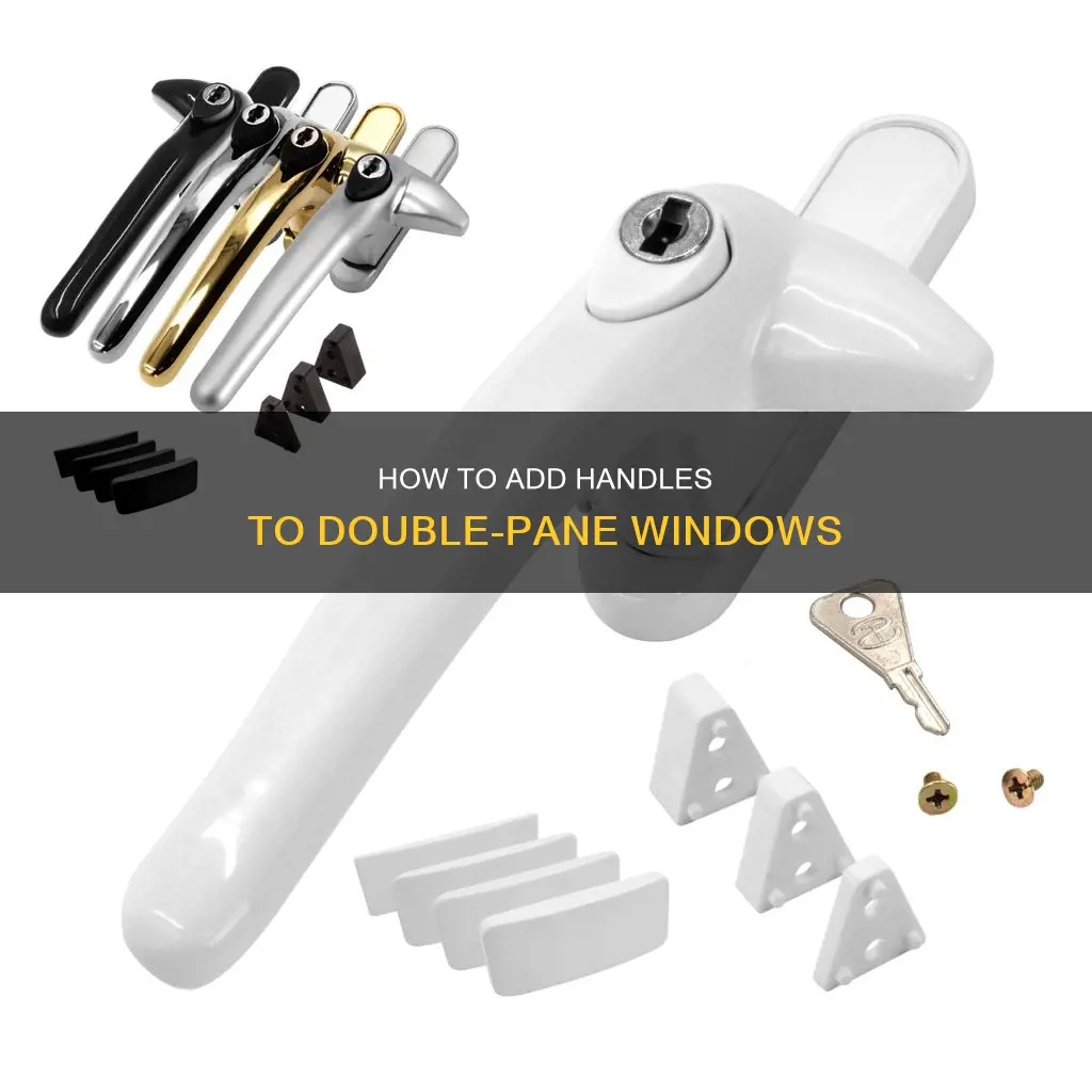 can handles be added to double pane windows