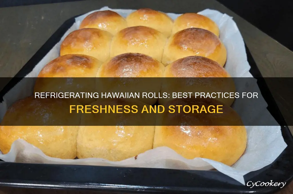 can hawaiian rolls be refrigerated