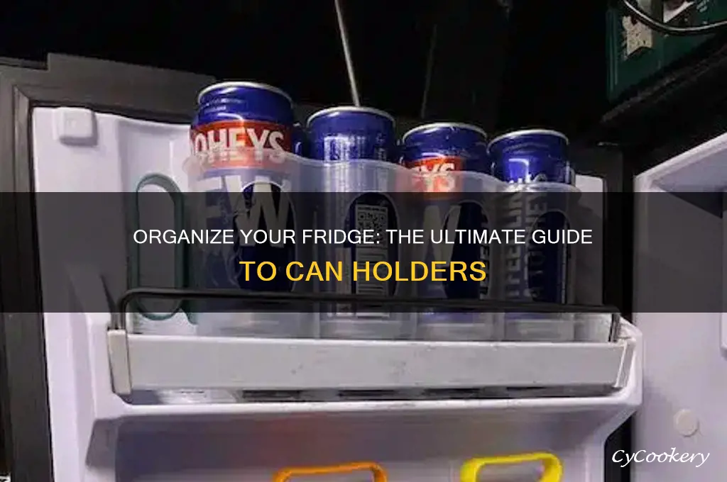 can holder in the refrigerator