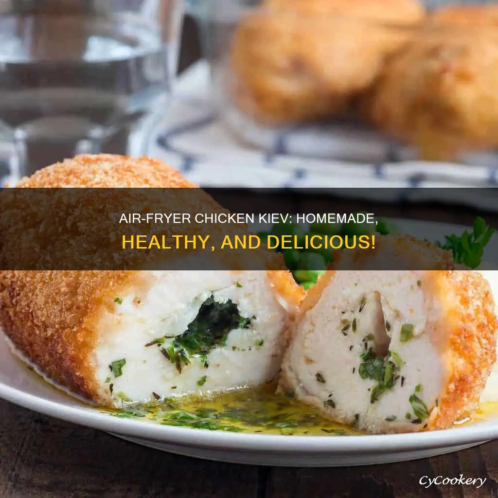 can homemade chicken kiev be cooked in an air fryer