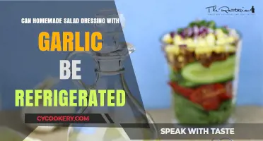 Refrigerating Homemade Garlic Salad Dressing: Best Practices for Freshness