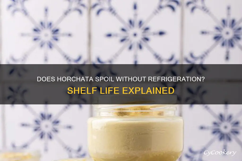 can horchata go bad if not refrigerated