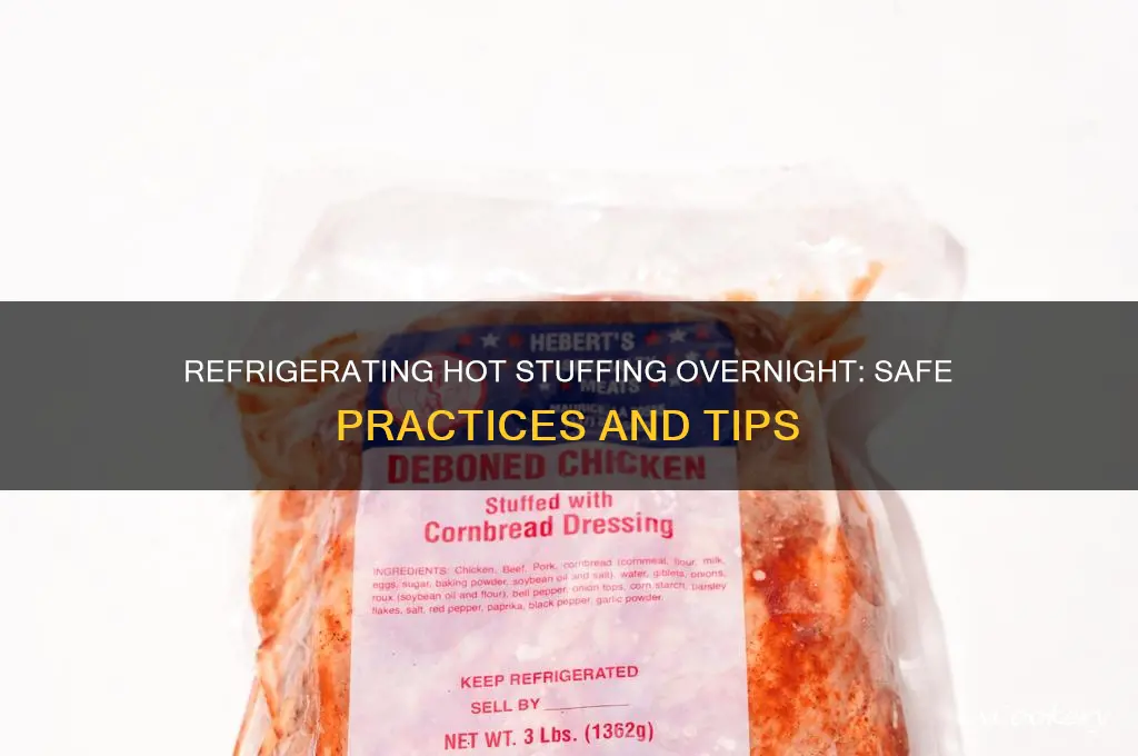 can hot stuffing be refrigerated overnight