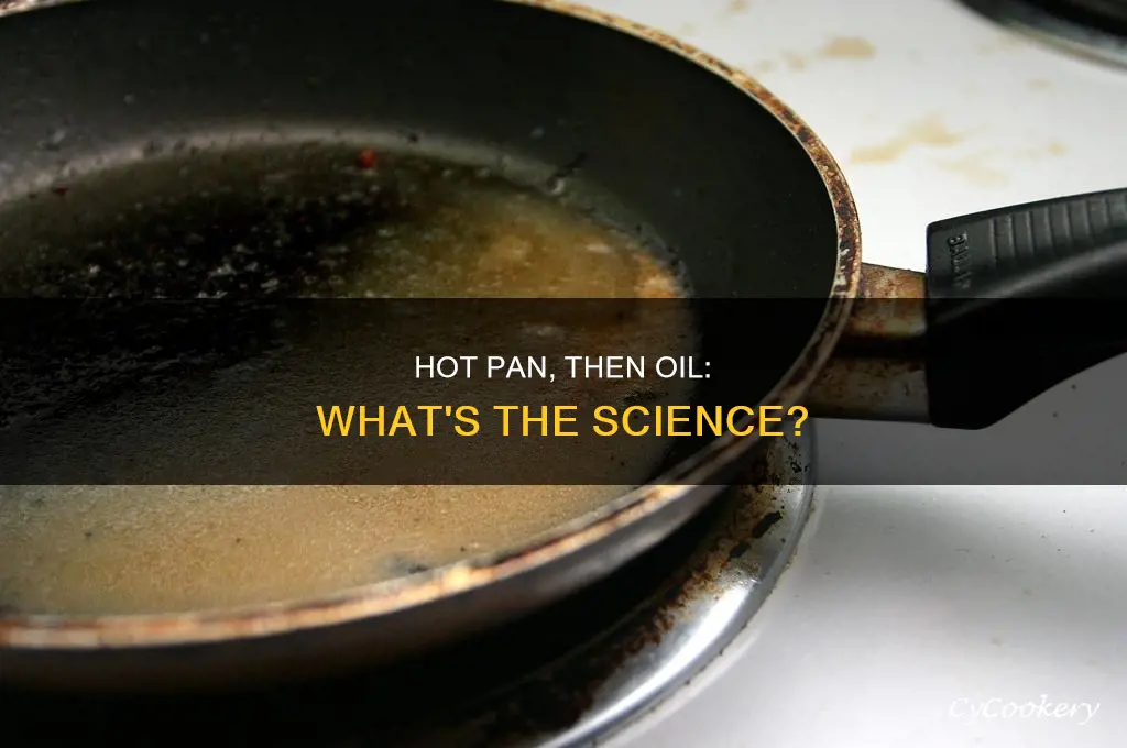 can I add oil to a hot pan