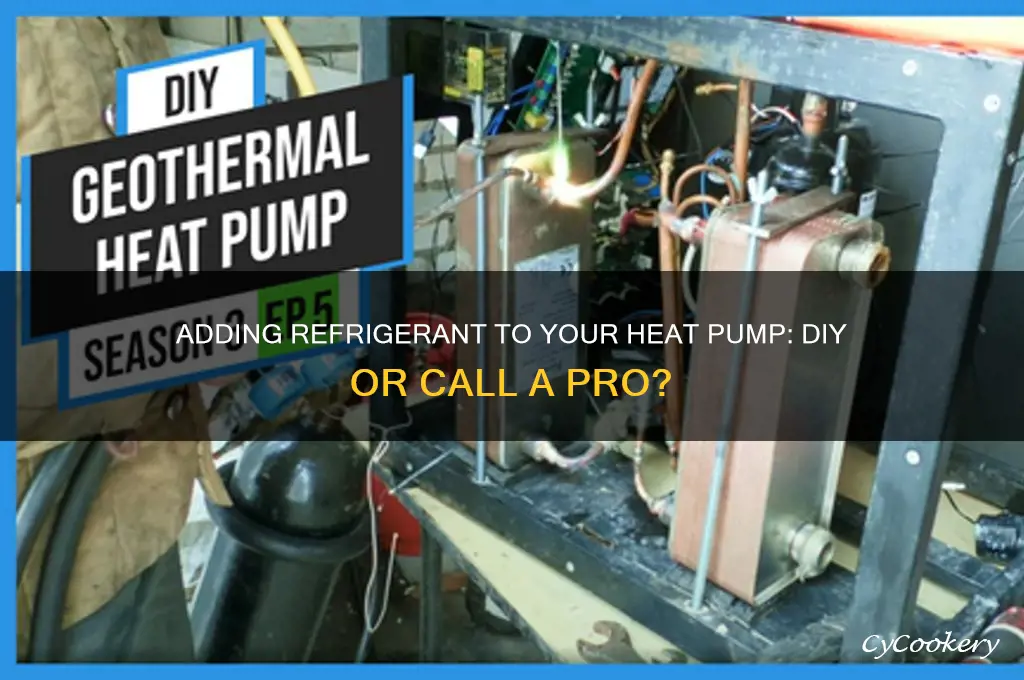 can i add refrigerant to my heat pump