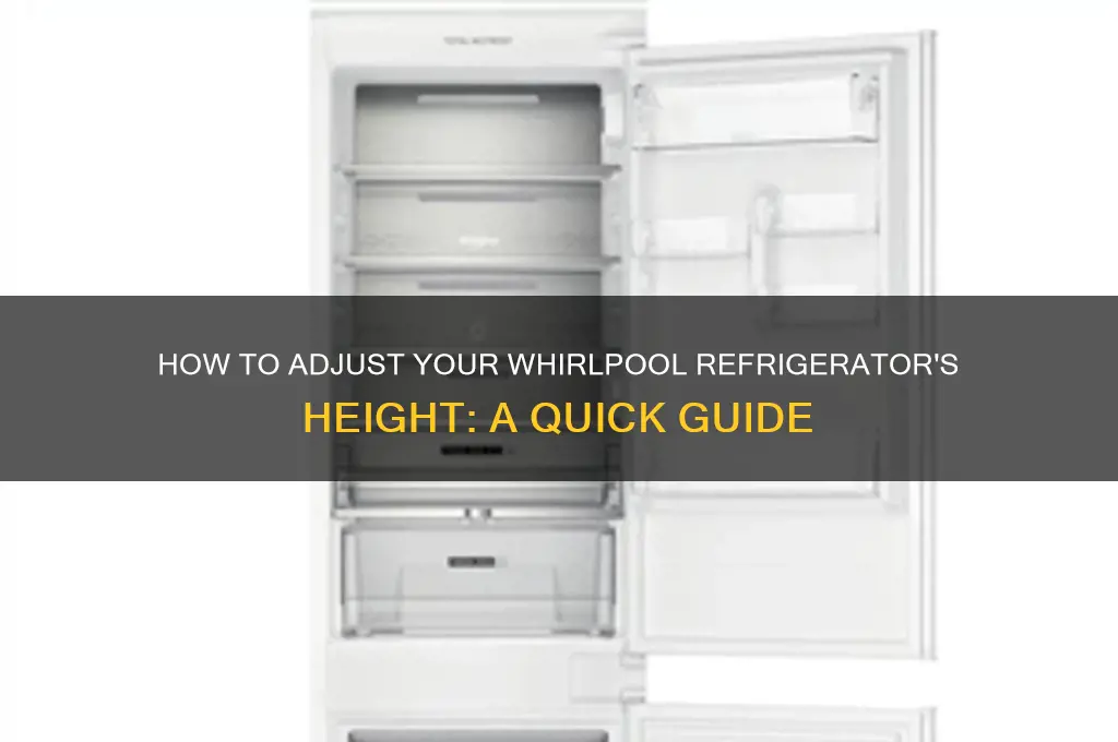 can i adjust the height of my refrigerator whirlpool