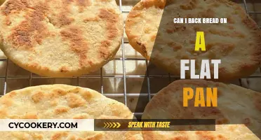 Flat Pan Bread Baking: Is It Possible?