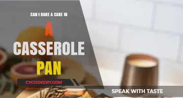 Baking Cake in a Casserole Pan: Is It Possible?