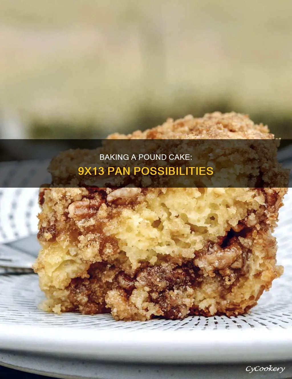 can I bake a pound cake in a 9x13 pan