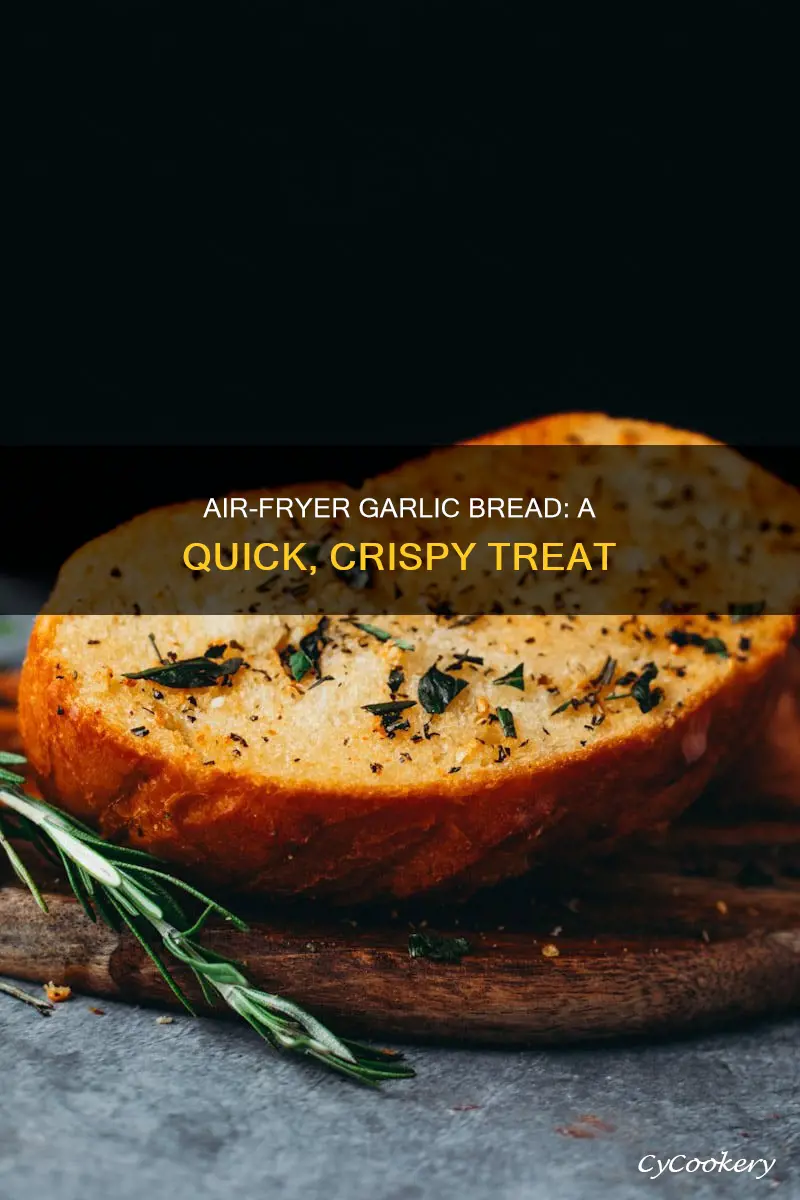 can i bake garlic bread in air fryer