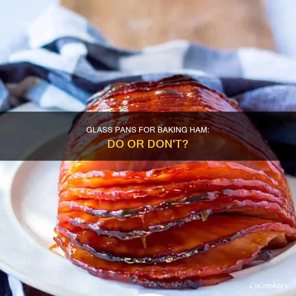 can I bake ham in a glass pan