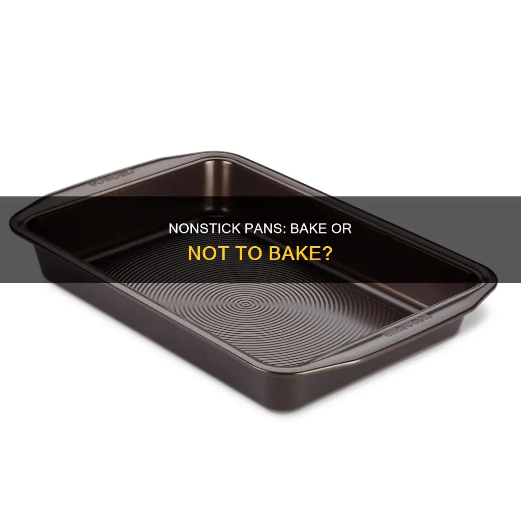 can I bake in a nonstick pan