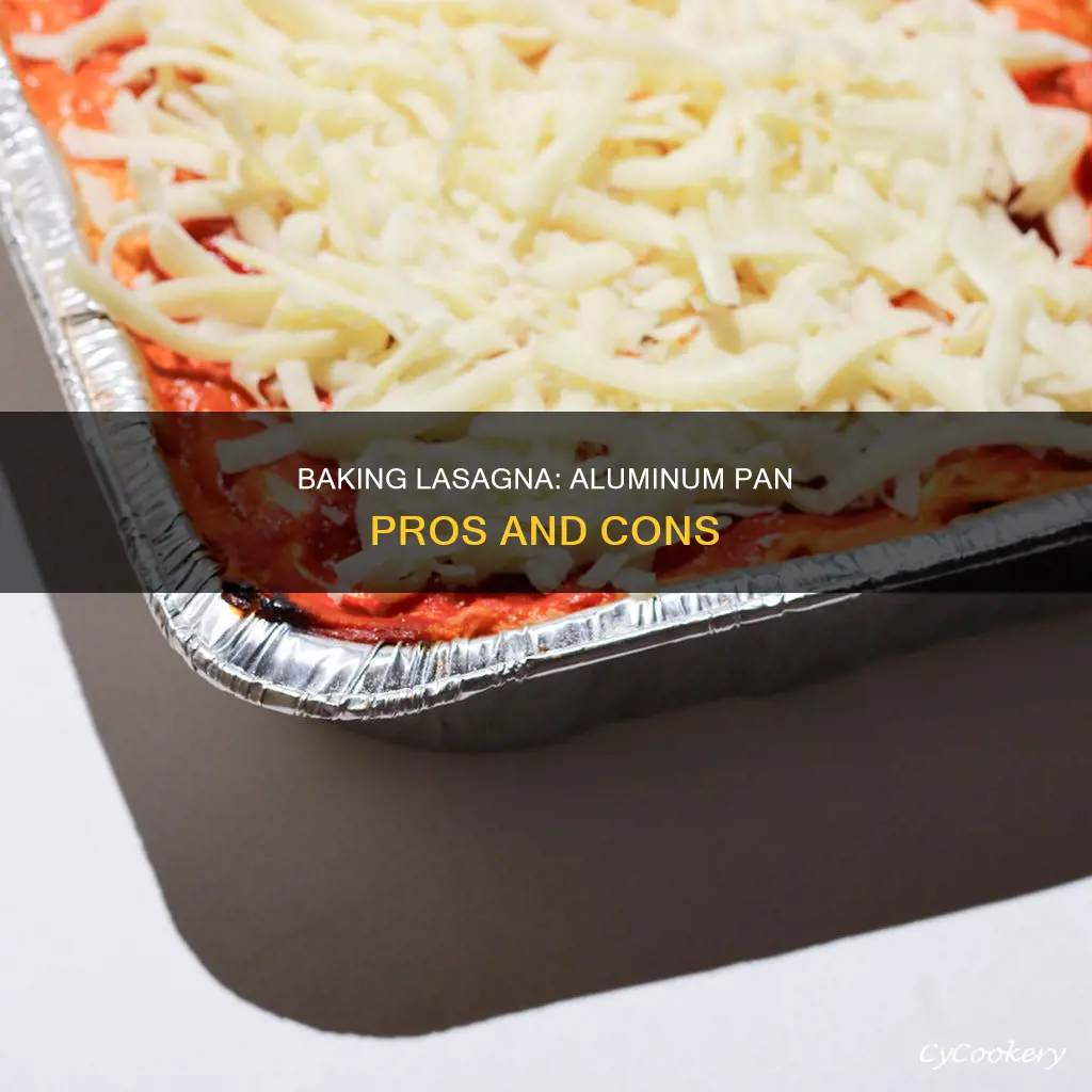 can I bake lasagna in aluminum pan