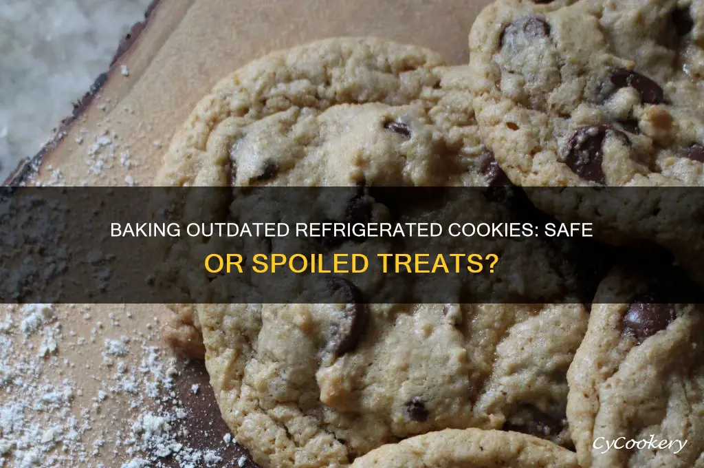 can i bake outdated refrigerated ready to bake cookies