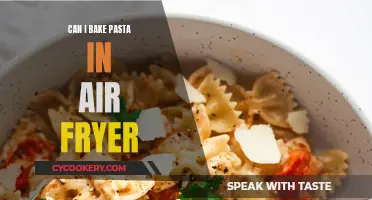 Air Fryer Pasta: Baking Perfectly