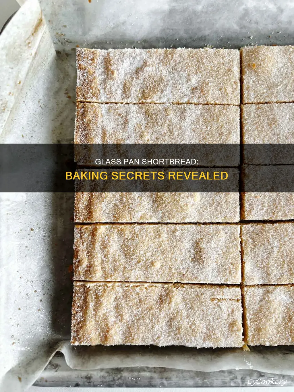 can I bake shortbread in a glass pan